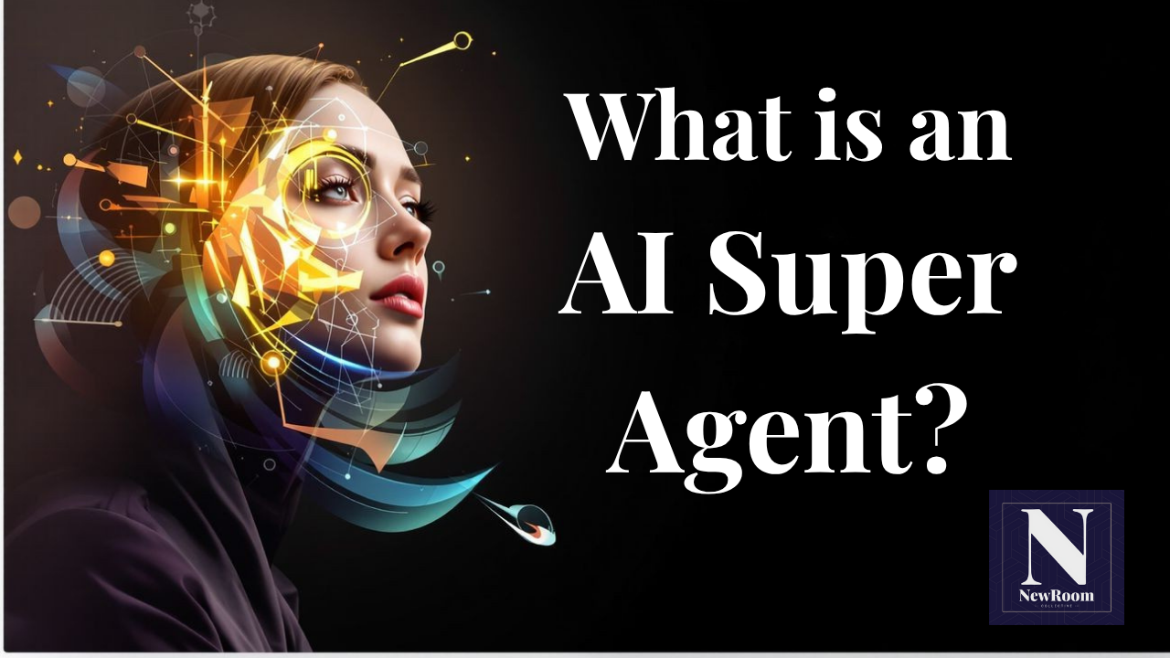 What Is An AI Super Agent